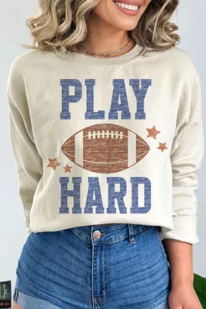 Play Hard Football Sweatshirt *Online Only*